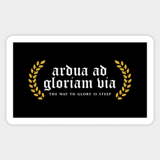 Ardua Ad Gloriam Via - The Way To Glory Is Steep Sticker